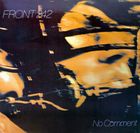 FRONT 242 NO COMMENT 12" LP VINYL